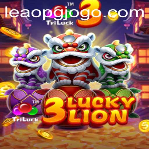Descubra a Emoção do Jogo 3LUCKYLION: Regras e Como Jogar